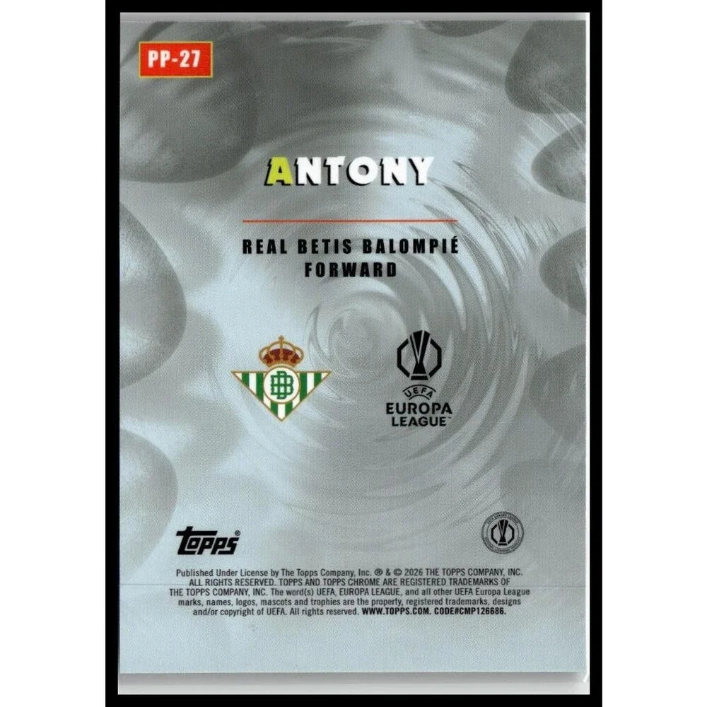2025-26 Topps Chrome UEFA Club Competitions Antony #PP-27 Betis Power Players